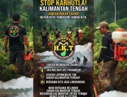 Kalteng Siaga Karhutla: Relawan HKT Ajak Masyarakat Tolak Bakar Lahan