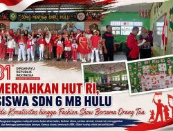 Meriahkan HUT RI, Siswa SDN 6 MB Hulu Adu Kreativitas hingga Fashion Show Bersama Orang Tua