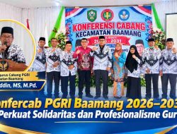 Konfercab PGRI Baamang 2026–2031, Perkuat Solidaritas dan Profesionalisme Guru